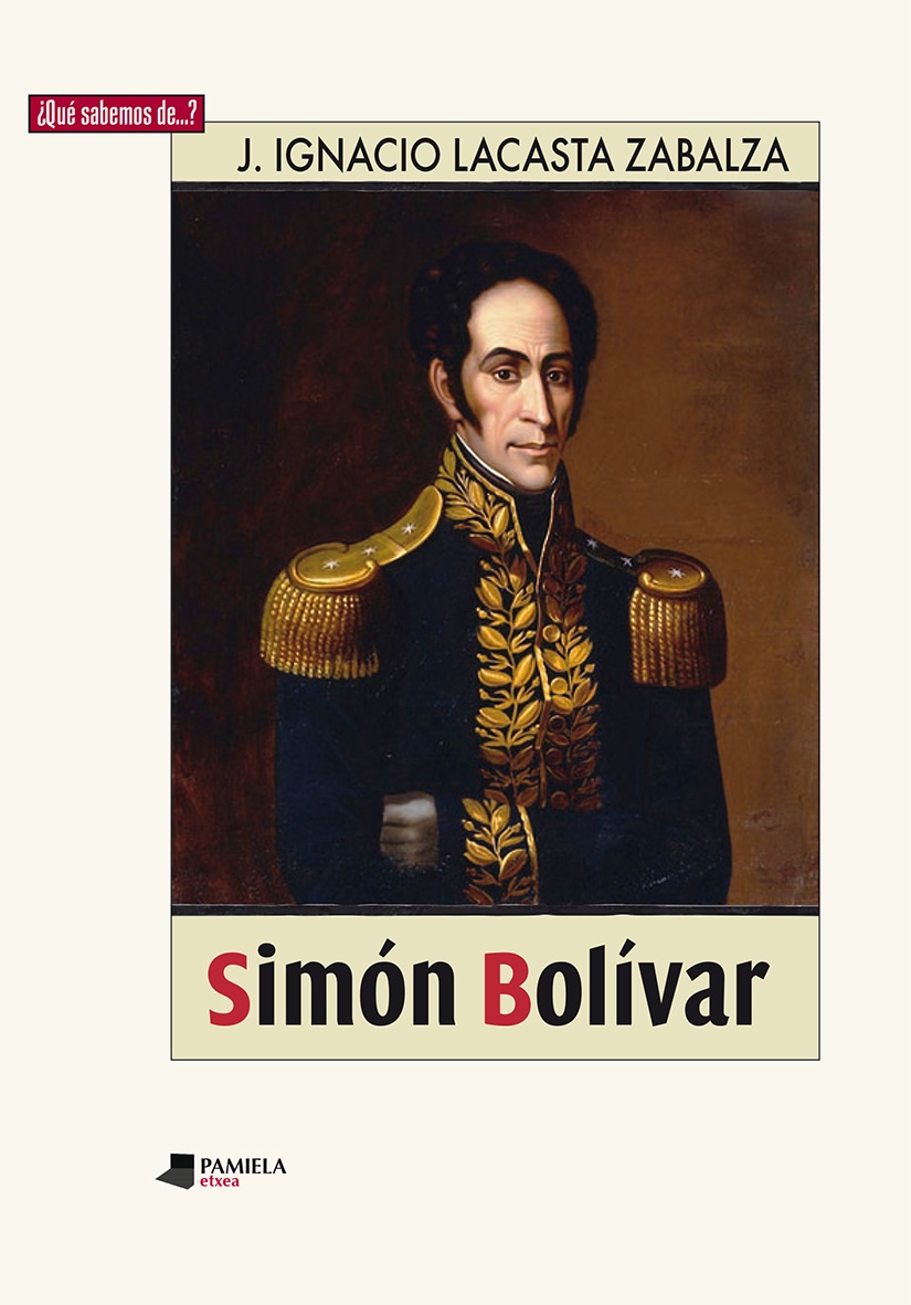 José Ignacio Lacasta: Simón Bolívar