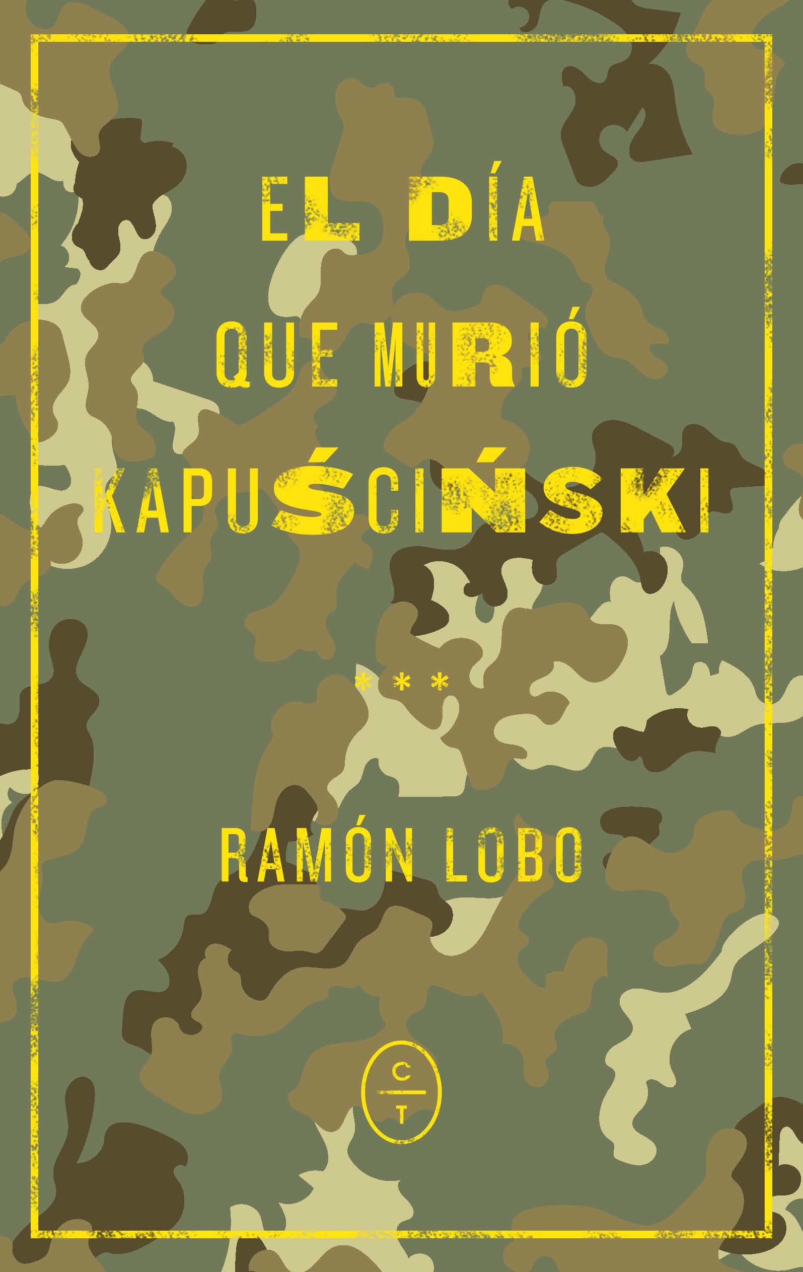 Ramón Lobo: El día que murió Kapuściński