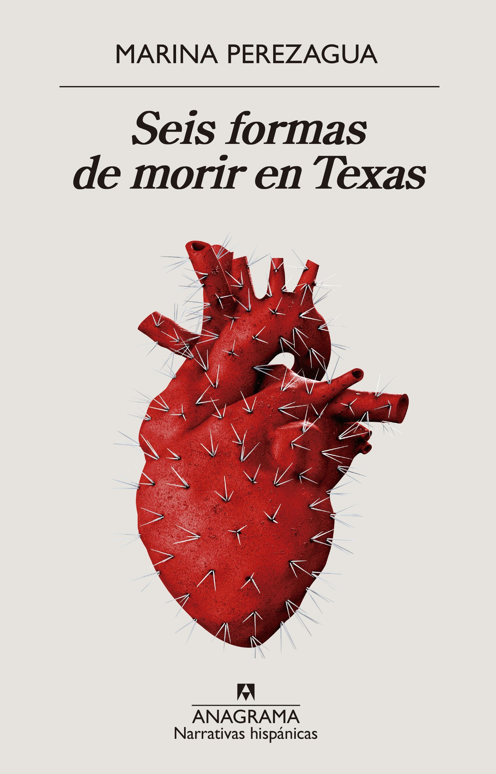 Marina Perezagua: Seis formas de morir en Texas
