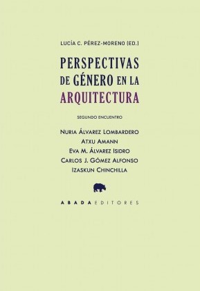Lucía C. Pérez-Moreno: Perspectivas de género en la arquitectura. Segundo encuentro