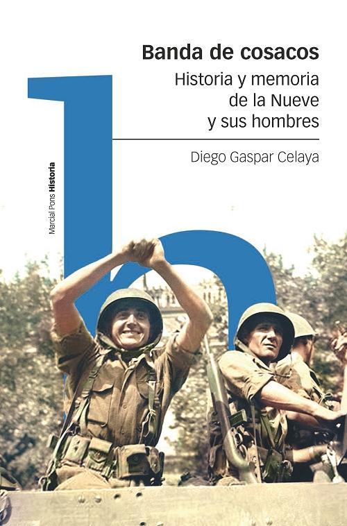 Diego Gaspar Celaya presenta "Banda de cosacos. Historia y memoria de la Nueve y sus hombres"
