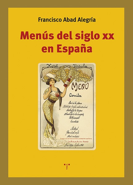Francisco Abad Alegría presenta "Menús del siglo XX en España"