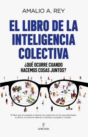 Amalio A. Rey presenta "El libro de la Inteligencia colectiva"