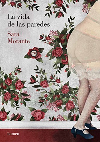 Sara Morante: La vida de las paredes