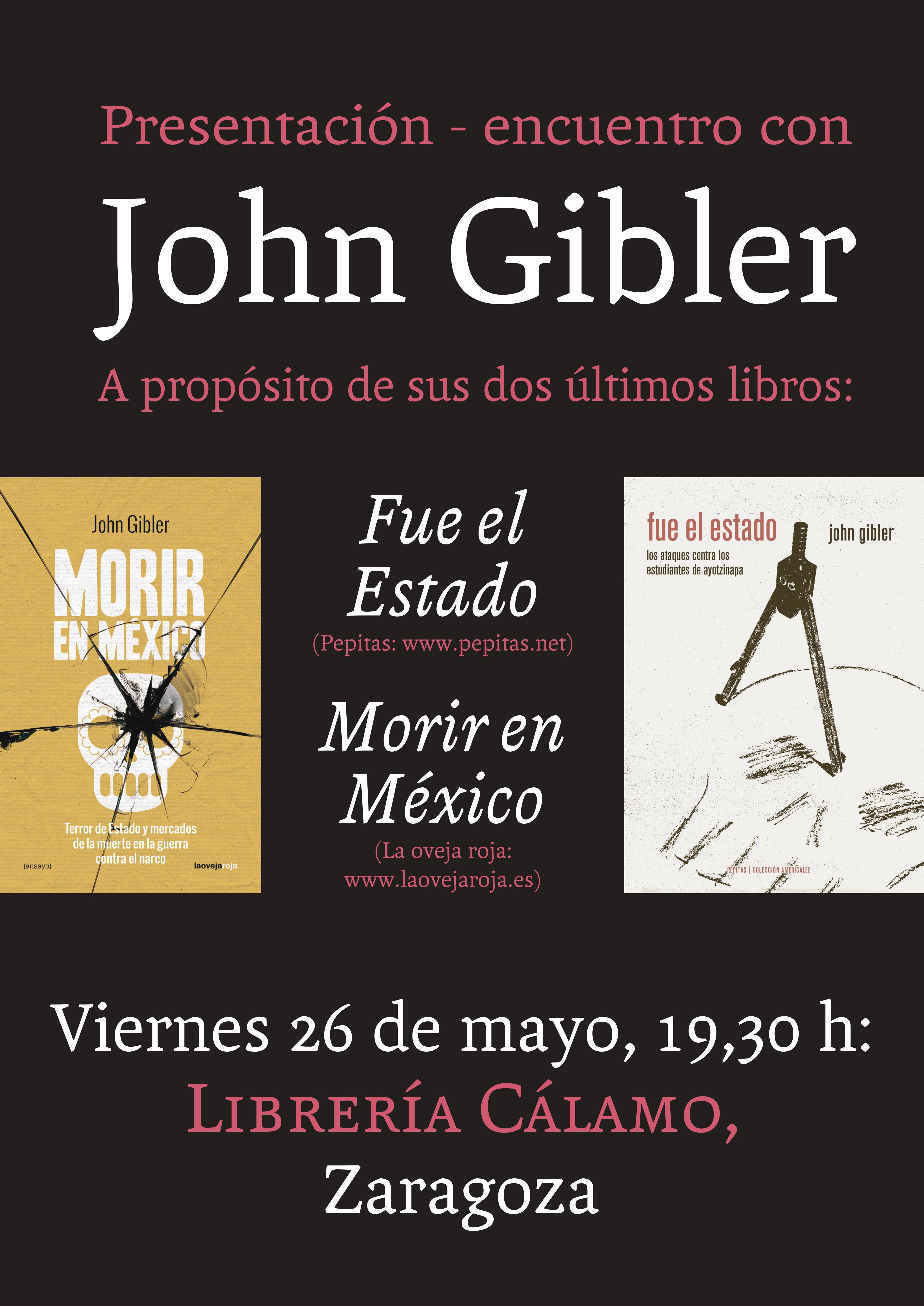México nos duele: John Gibler