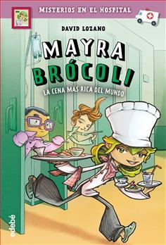 David Lozano y David Guirao: Mayra Brócoli. La cena más rica del mundo
