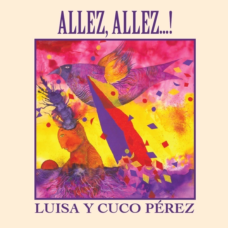 Luisa y Cuco Pérez: Allez, allez...! Cancionero de los refugiados españoles en los campos de concentración franceses 1939-1942