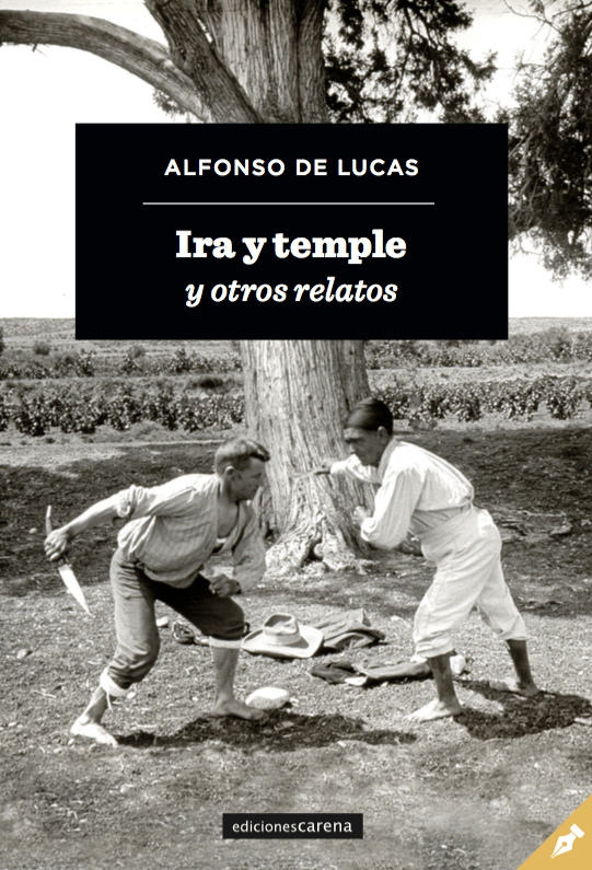 Alfonso de Lucas Buñuel: Ira y Temple
