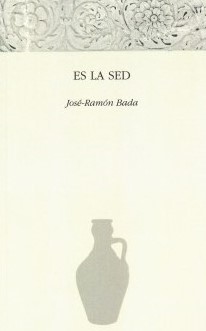 José-Ramón Bada: Es la sed