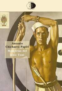 Antonio Chicharro Papiri presenta "Memorias del niño Toni"