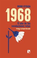 Bruno Estrada presenta "1968. El año de las revoluciones rotas"