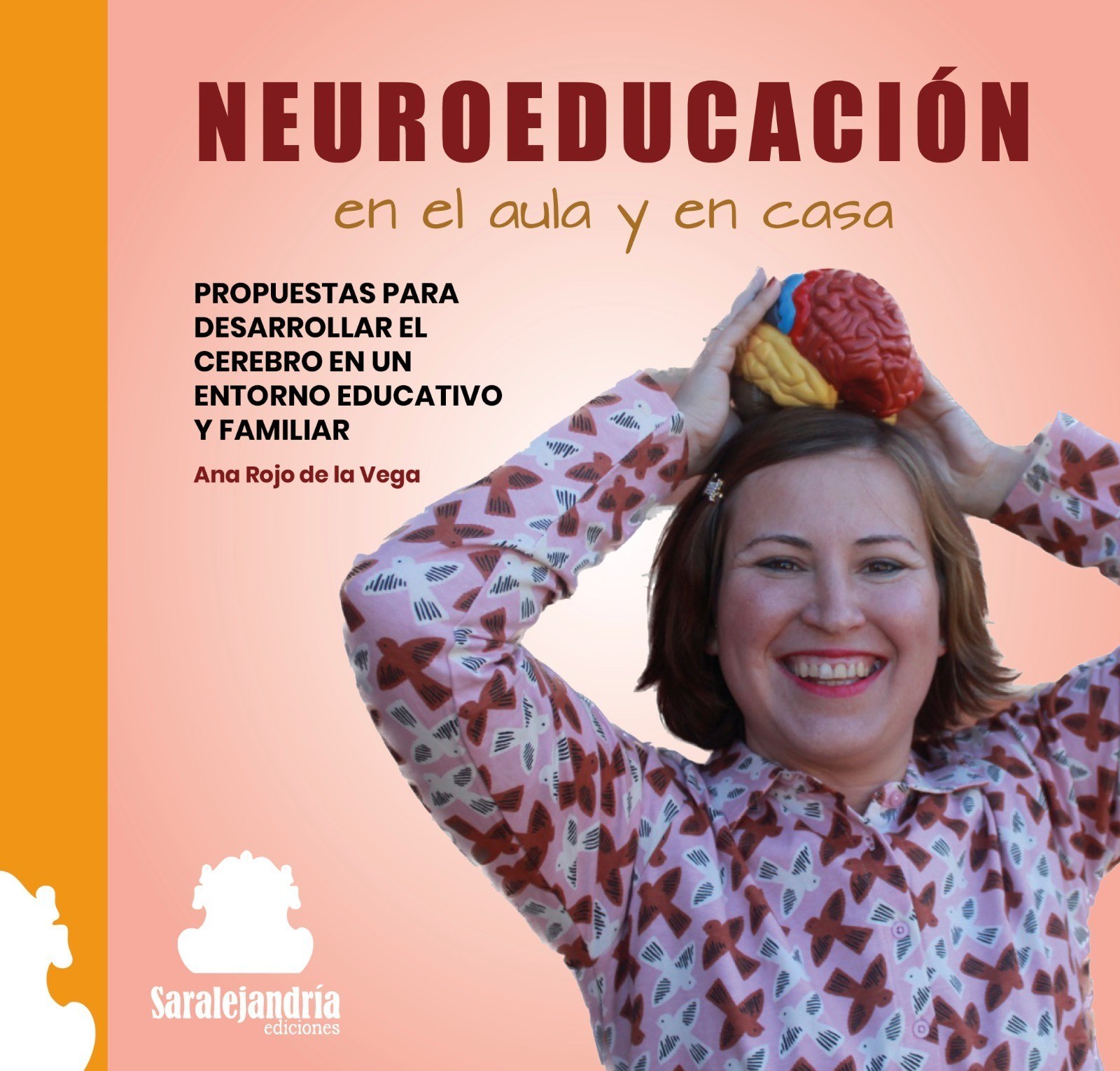 Ana Rojo de la Vega presenta "Neuroeducación en el aula y en casa"