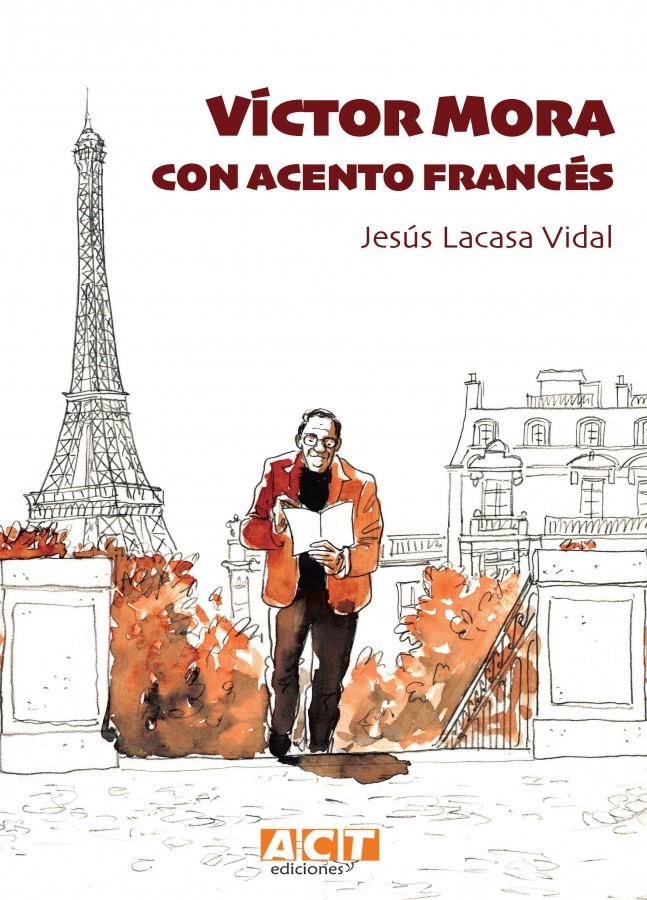 Jesus Lacasa Vidal presenta "Víctor Mora. Con acento francés"