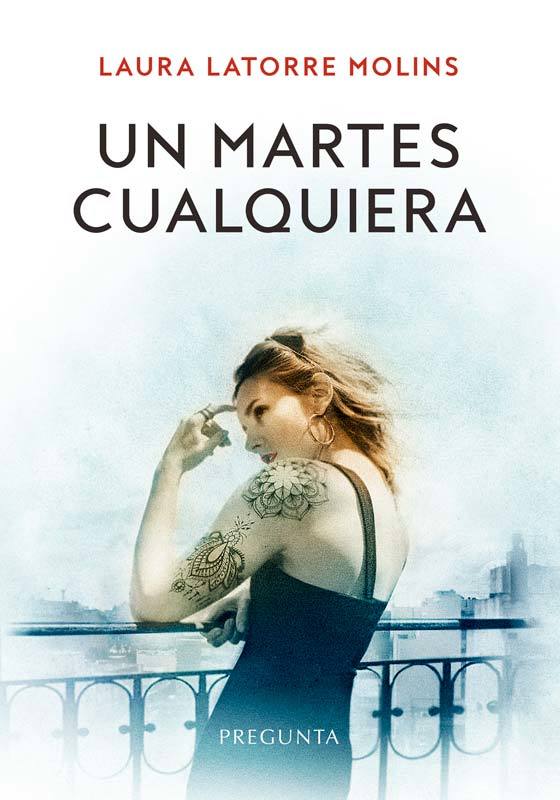 Laura Latorre Molins presenta "Un martes cualquiera"