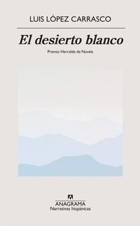 Luis López Carrasco presenta "El desierto blanco"