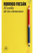 Rodrigo Fresán presenta "El estilo de los elementos"
