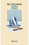 Nuria Pérez presenta "No tocarás"