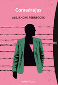Alejandro Pedregosa presenta "Comadrejas"