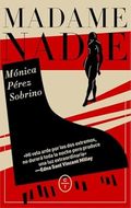 Mónica Pérez Sobrino presenta "Madame Nadie"