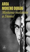 Aroa Moreno presenta "Mañana matarán a Daniel"