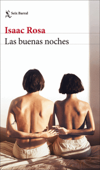 Isaac Rosa presenta "Las buenas noches"