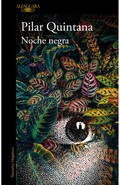 Pilar Quintana presenta "Noche negra"