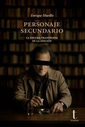 Enrique Murillo presenta "Personaje secundario"