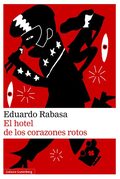 Eduardo Rabasa presenta "El hotel de los corazones rotos"