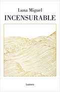 Luna Miguel presenta "Incensurable"