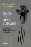 Teresa Ortega presenta Hasta aquí hemos llegado. Una historia del antifeminismo en España