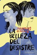 Miryam Hache presenta La belleza del desastre