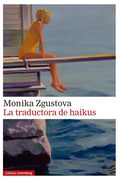 Monika Zgustova presenta La traductora de haikus