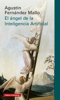 Agustín Fernández Mallo presenta El ángel de la Inteligencia Artificial