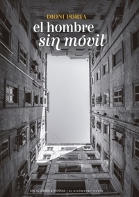 Dioni Porta presenta El hombre sin móvil