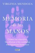 Virginia Mendoza presenta Memoria de las manos