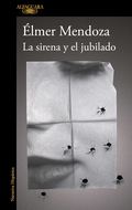 Elmer Mendoza presenta La sirena y el jubilado