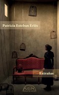Patricia Esteban Erlés presenta Extrañas
